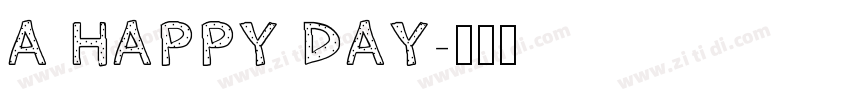 A HAPPY DAY字体转换